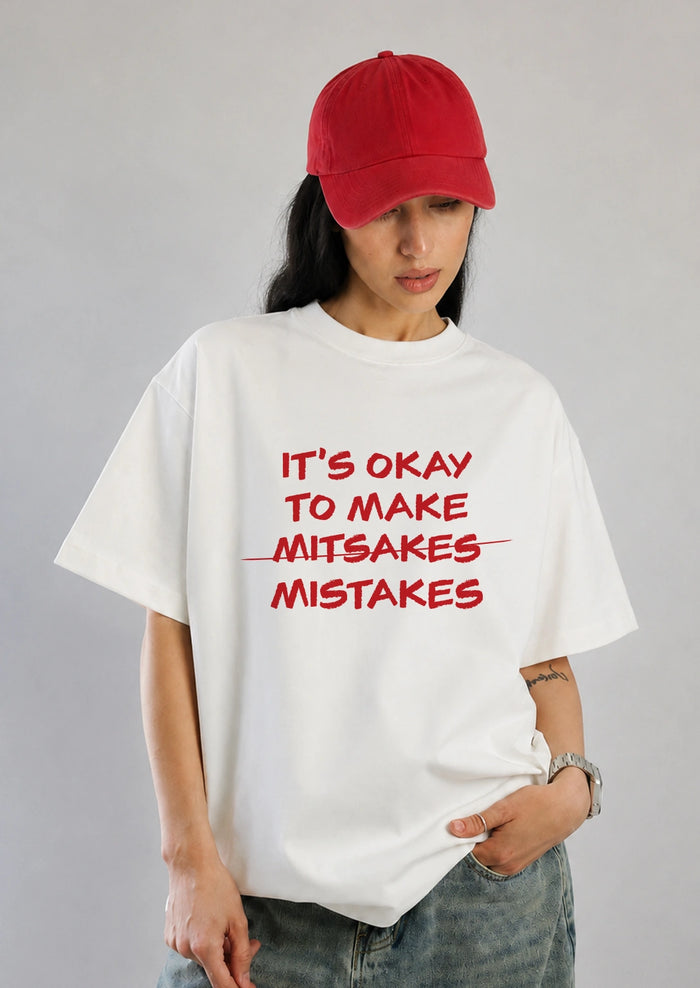 It’s Okay to Make Mistakes Oversized T-Shirt for Women